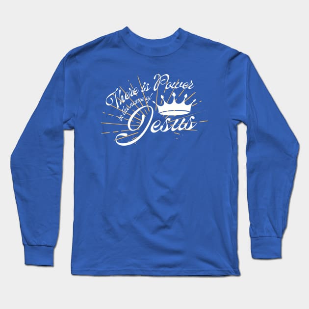 There is Power in the name of Jesus Long Sleeve T-Shirt by threadsjam